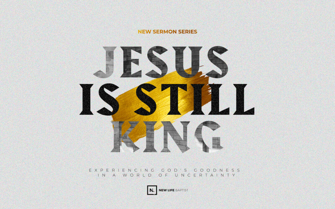 Jesus is Still King // Part 3