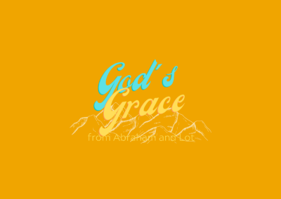 EP 2: The Grace of God from the Lives of Abraham and Lot